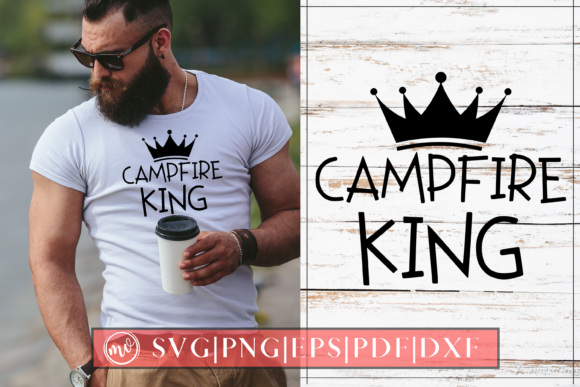 Campfire King Graphics for Crafts