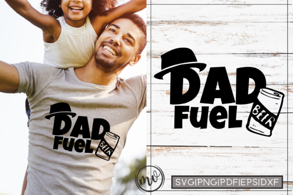 Dad Fuel Father’s Day Quote Graphics