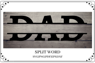 Dad Split Word Cut File: Graphics for Crafts