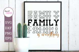 Family is Everything Mirror Word Graphics and Crafts