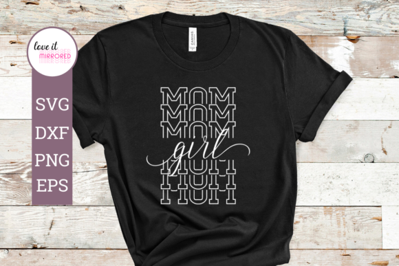 Girl Mom Mirror Word Cut File: Graphics and Crafts
