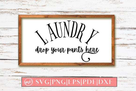 Laundry Drop Your Pants Here Sign SVG