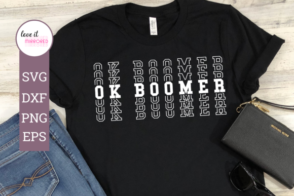 Ok Boomer Mirror Word Design Graphics for Crafts