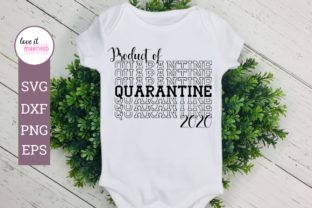 Product of Quarantine 2020 Cut File