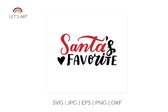 Santa’s Favorite Svg. Funny Christmas